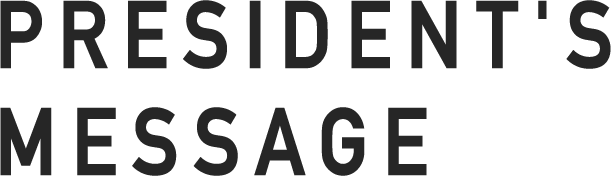 PRESIDENT'S MESSAGE